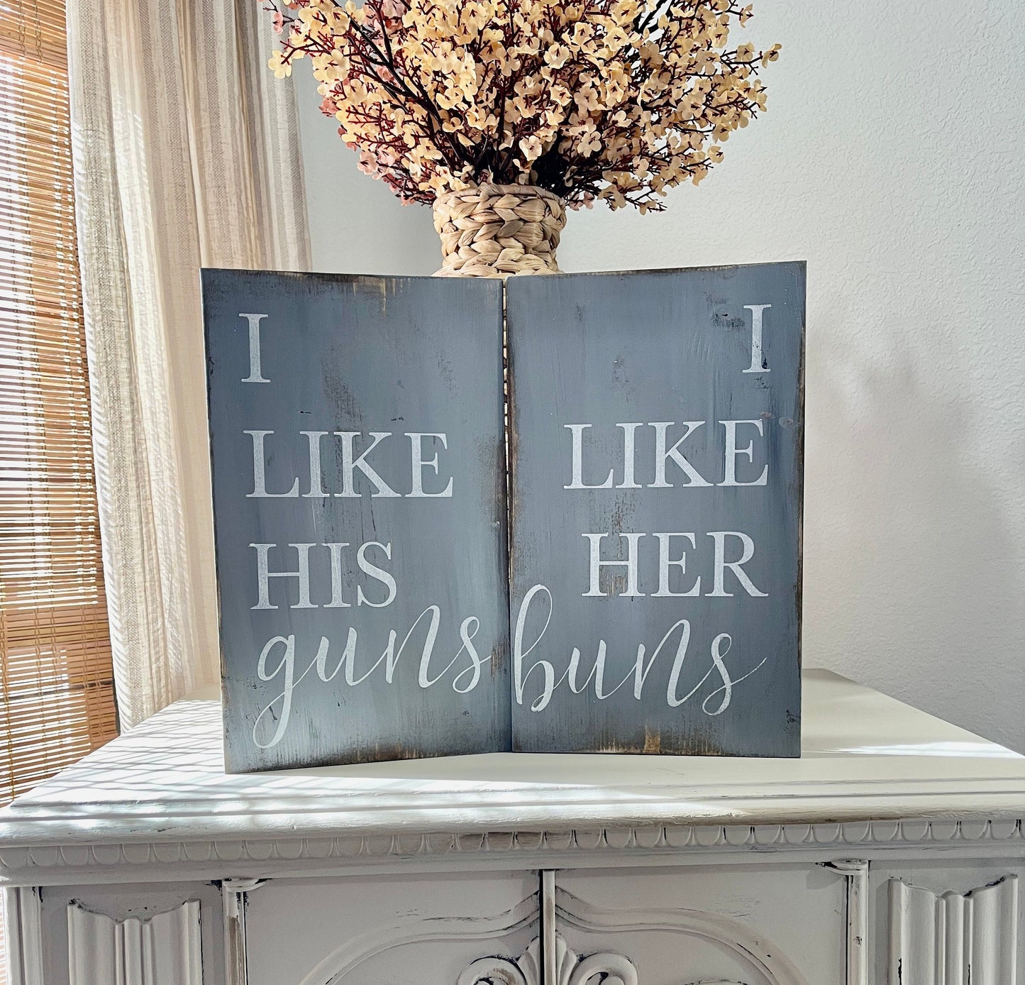Set of signs/I like his guns sign/I like her buns sign/farmhouse rustic sign/funny sign/love sign