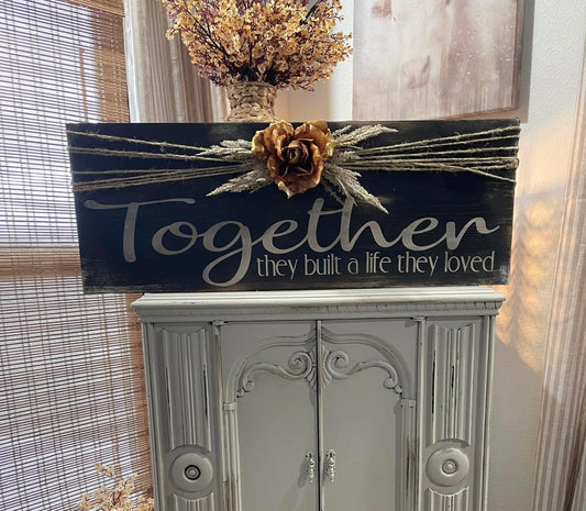 Together sign / 36” x 11.25”