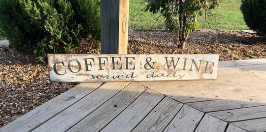 Coffee and wine sign/wine sign/coffee sign/rustic sign/farmhouse wall decor/distressed sign/coffee bar sign