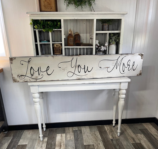 Love you more sign/Farmhouse sign/French farm and cottage sign/rustic farmhouse sign/French country sign/wedding sign