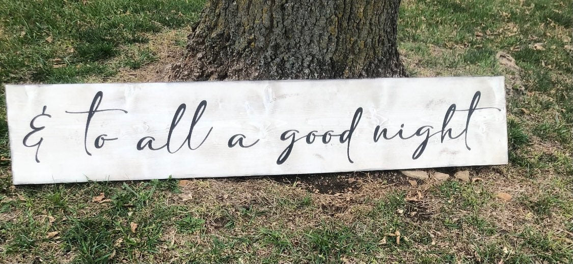 And to all a good night sign/bedroom sign/farmhouse sign/rustic hand painted sign/ Christmas signs