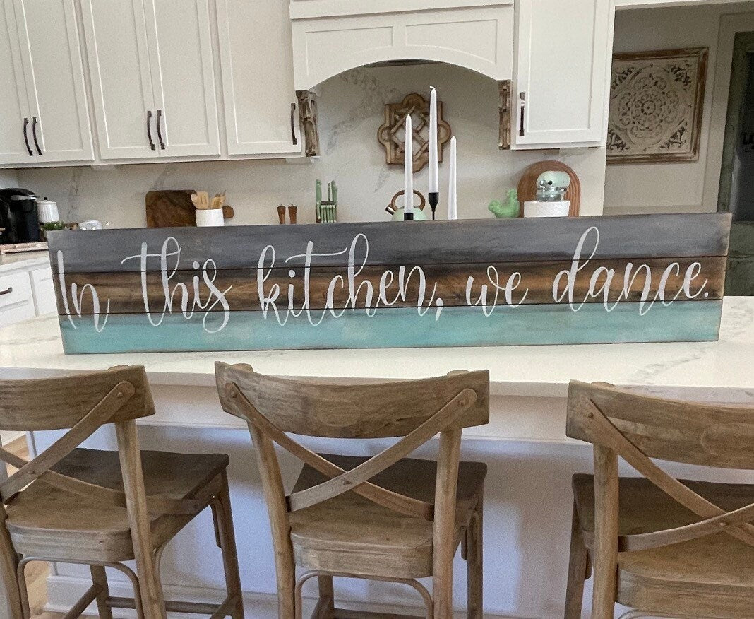 In this kitchen we dance sign/faux shiplap sign/farmhouse sign/rustic wood sign/teal brown gray sign